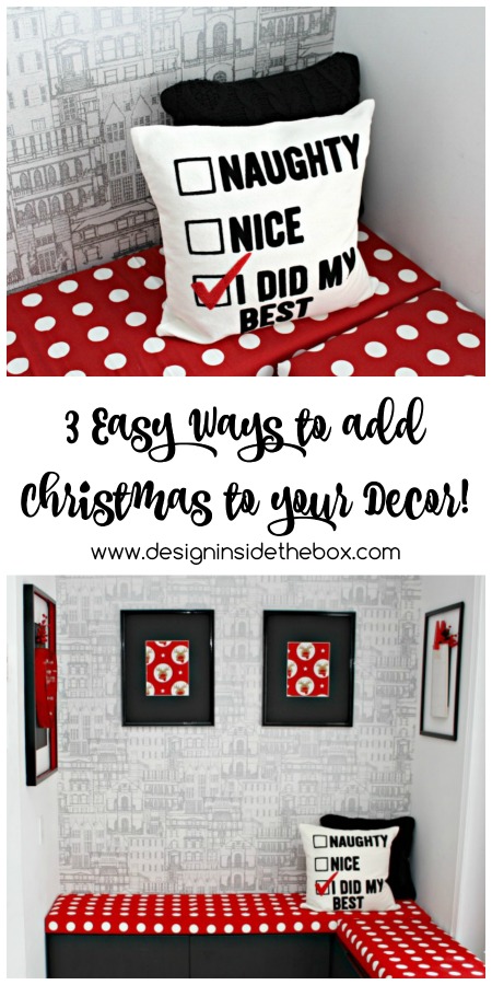 3 Easy Ways to Add Christmas to your Decor! www.designinsidethebox.com
